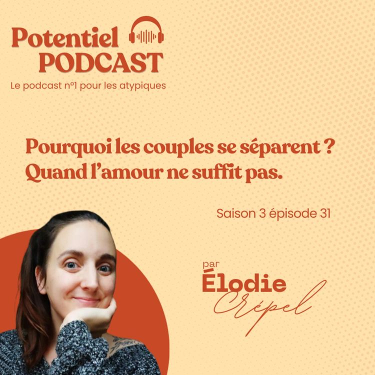 cover art for Pourquoi les couples se séparent ? Quand l’amour ne suffit pas.