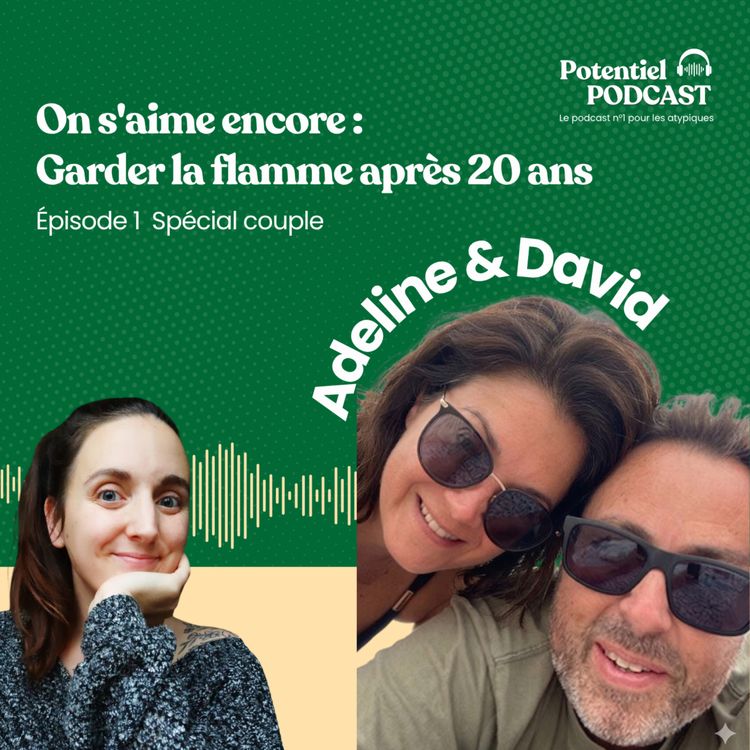 cover art for Épisode 1 du Spécial Couple :  On s'aime encore - garder la flamme après 20 ans