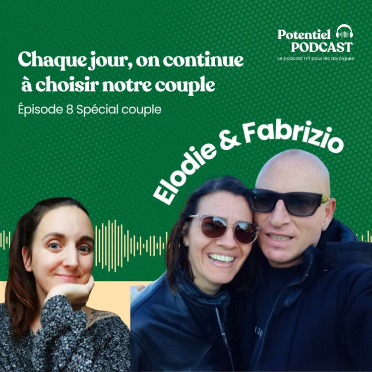 cover art for Episode 8 du Spécial Couple : Chaque jour, on continue  à choisir notre couple