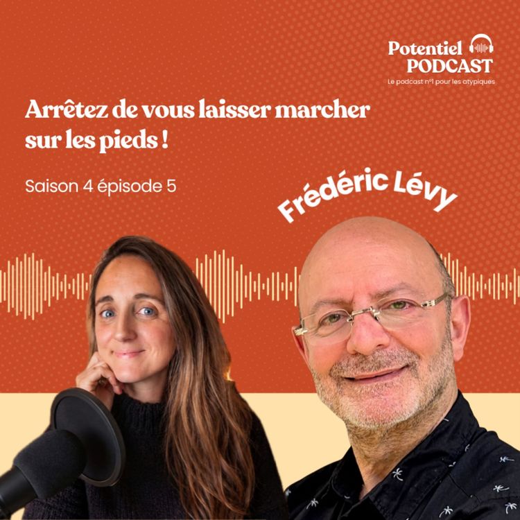 cover art for Arrêtez de vous laisser marcher sur les pieds !