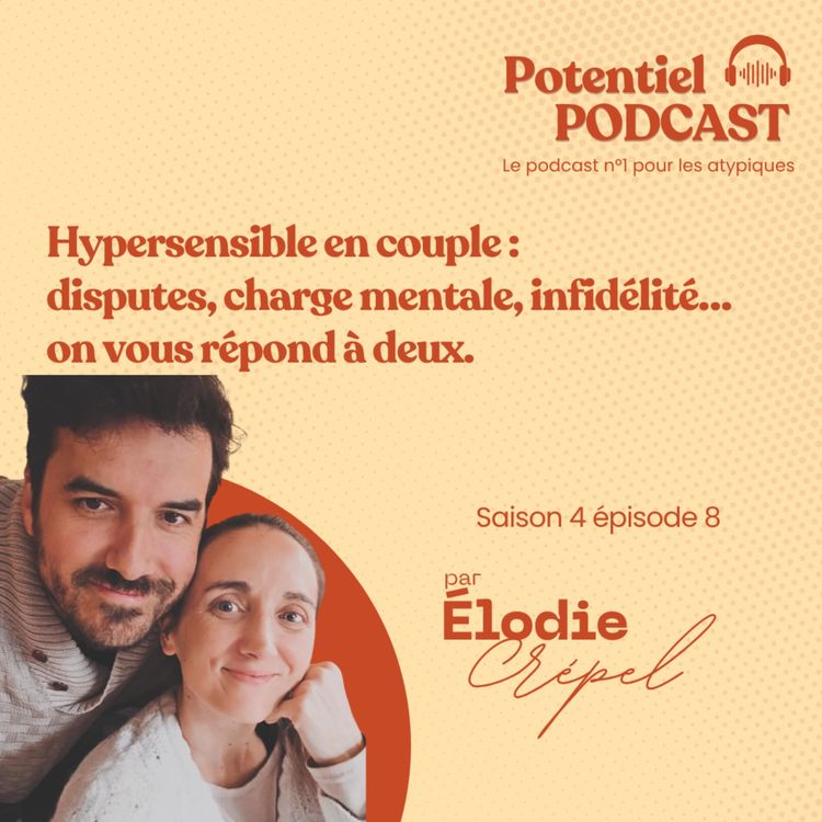 cover art for Hypersensible en couple : disputes, charge mentale, infidélité… on vous répond à deux.