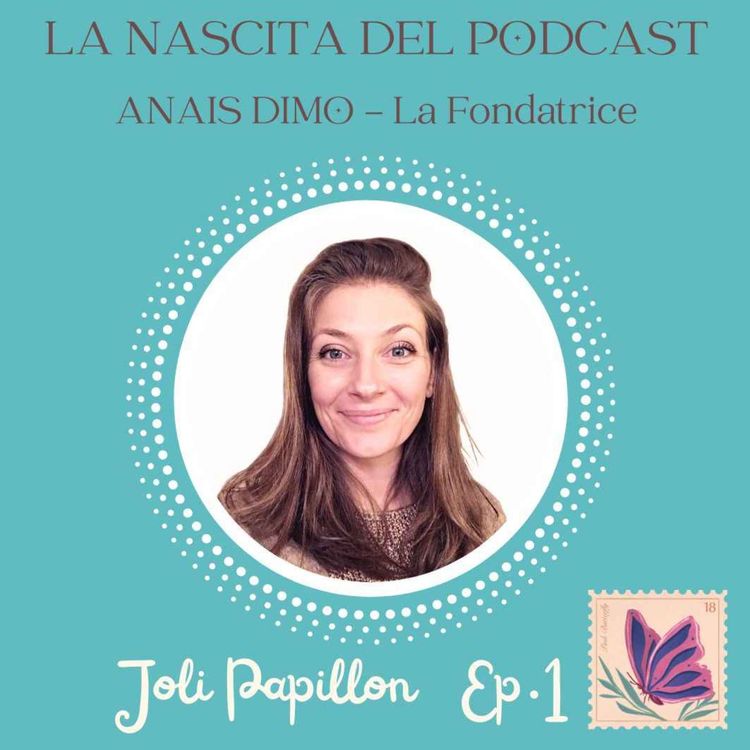 cover art for La nascita del podcast "Joli Papillon"