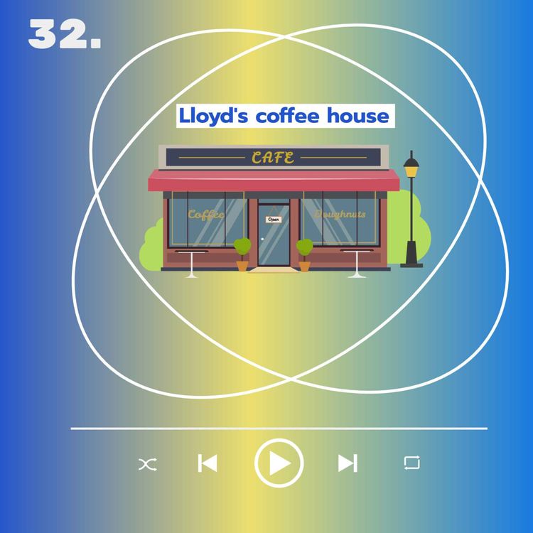 cover art for La cafetería donde nació el seguro moderno: la historia de Lloyd’s 