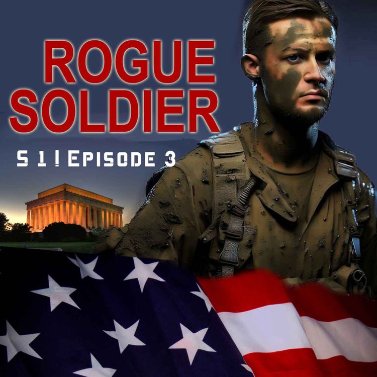 cover art for Rogue Soldier | Ep. 3