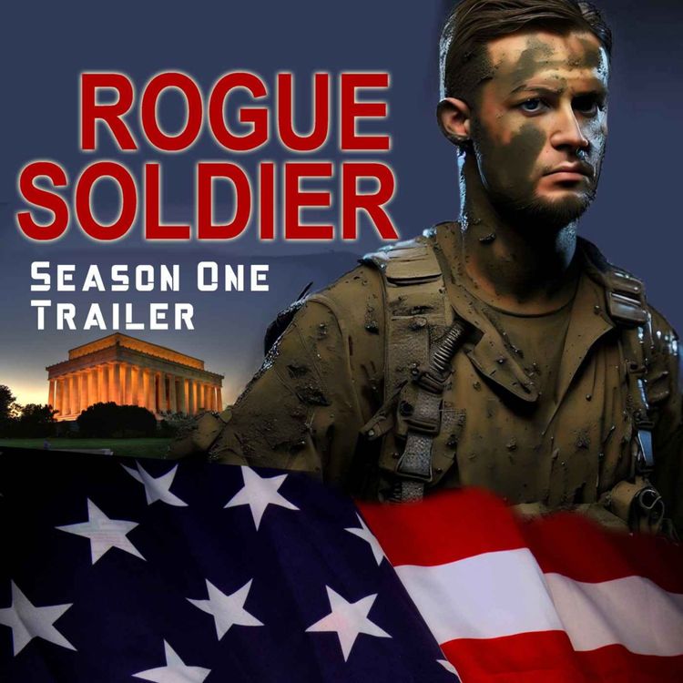 cover art for Rogue Soldier | Season One Trailer