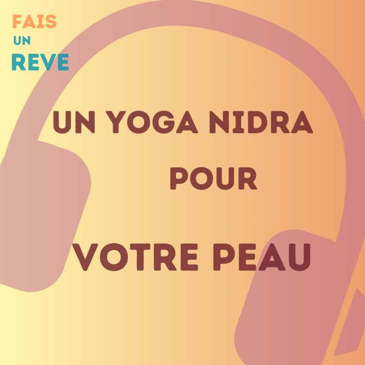 cover art for UN YOGA NIDRA POUR VOTRE PEAU