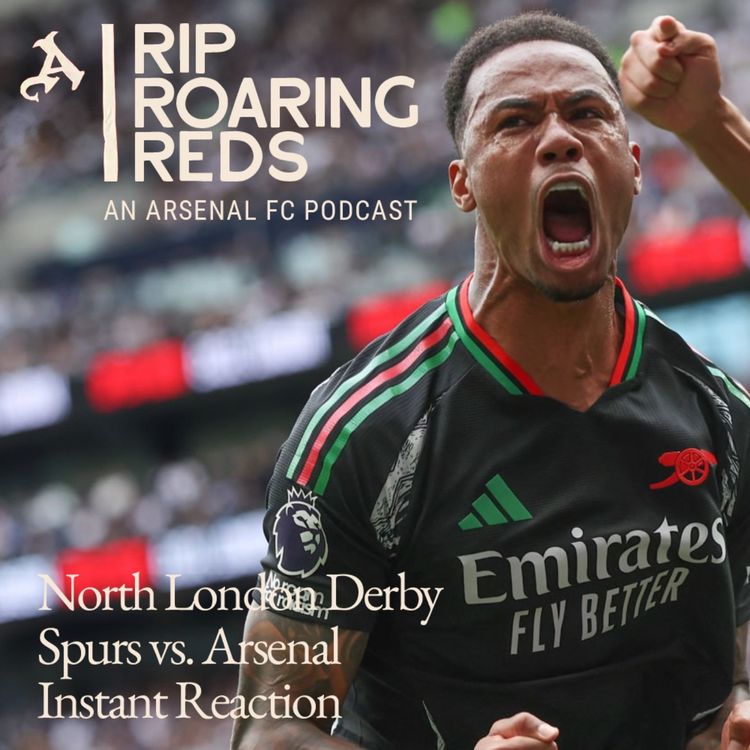 cover art for Spurs 0 - Arsenal 1 | North London Derby Instant Reaction | Arsenal Podcast