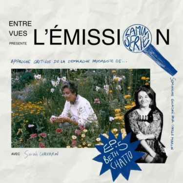 cover art for Micro-série - Épisode 5 : Approche critique de la démarche paysagiste - Beth Chatto