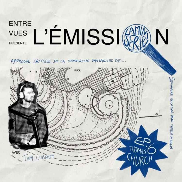 cover art for Micro-série - Épisode 6 : Approche critique de la démarche paysagiste - Thomas Church