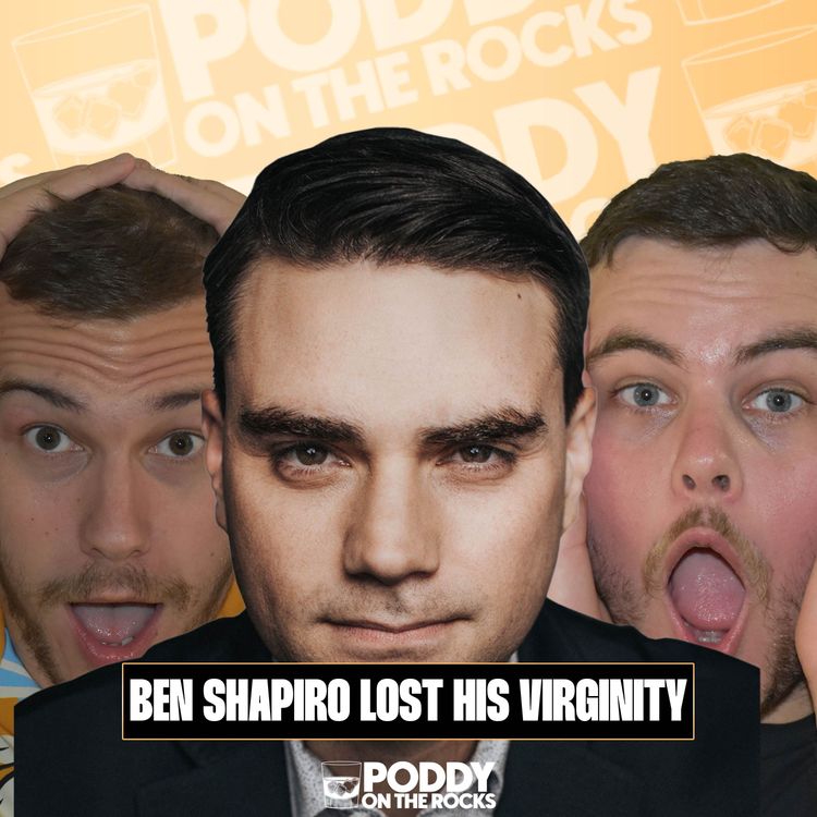 cover art for 067 - Ben Shapiro lost his virginity