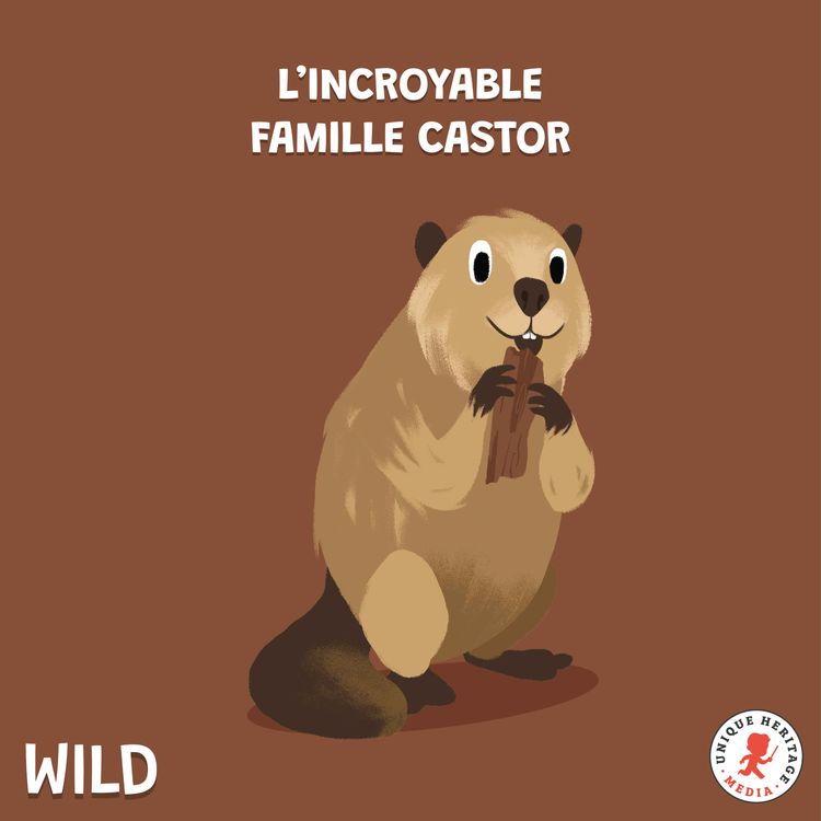 cover art for L'incroyable famille Castor !