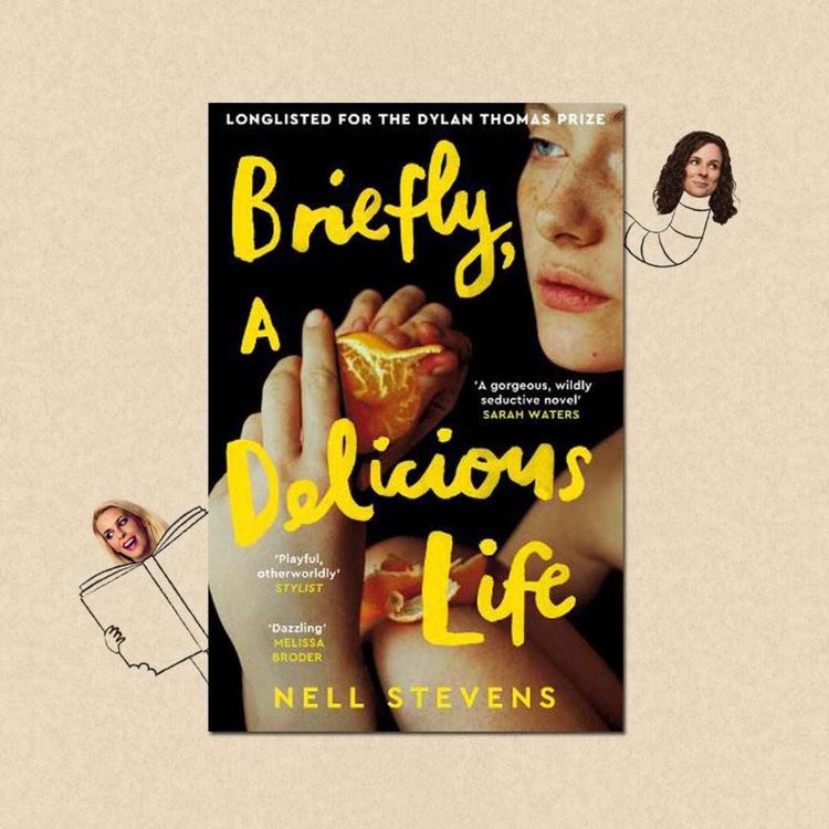cover art for Briefly, A Delicious Life by Nell Stevens