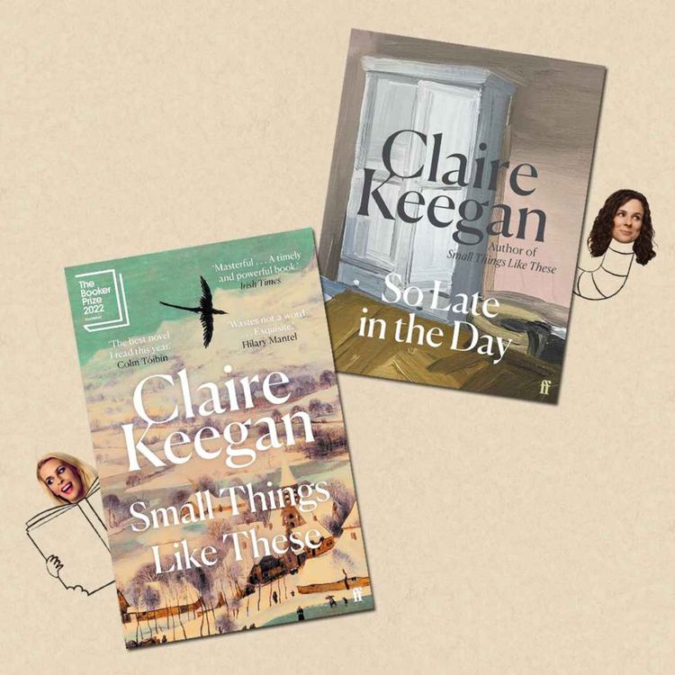 cover art for Small Things Like These and So Late in the Day by Claire Keegan