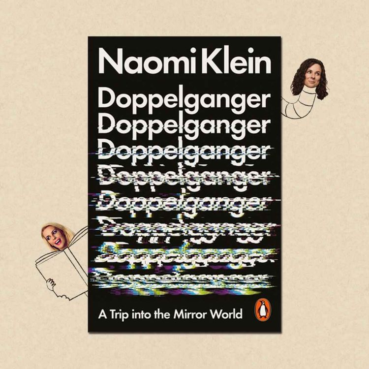 cover art for Doppelganger by Naomi Klein with Naomi Klein