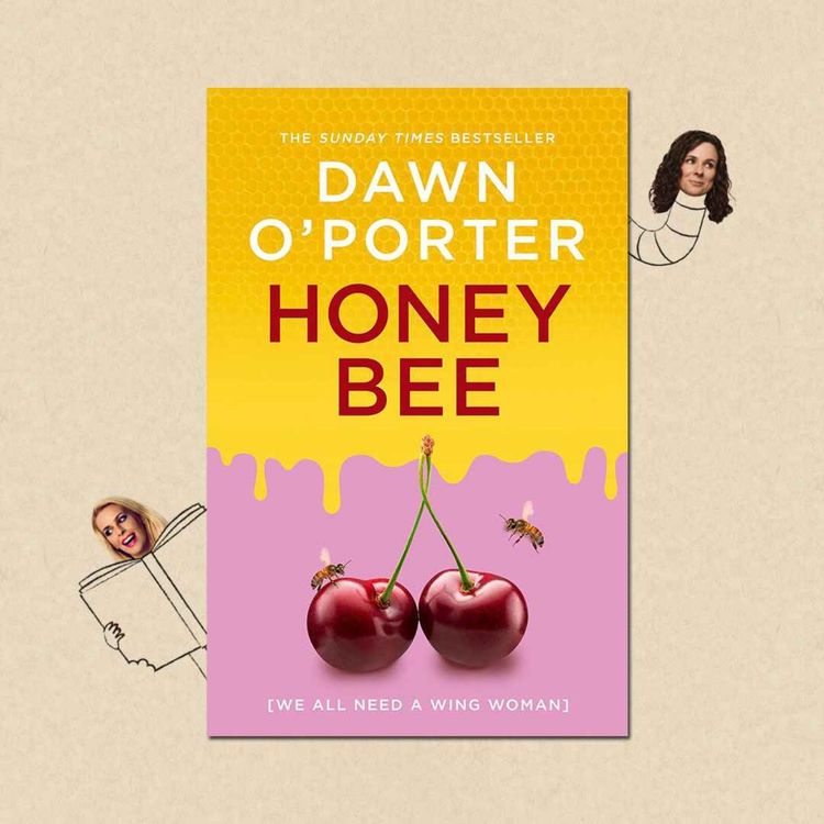 cover art for Honeybee by Dawn O'Porter with  Dawn O'Porter