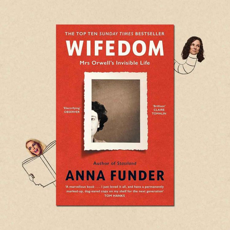 cover art for Wifedom: Mrs Orwell's Invisible Life by Anna Funder
