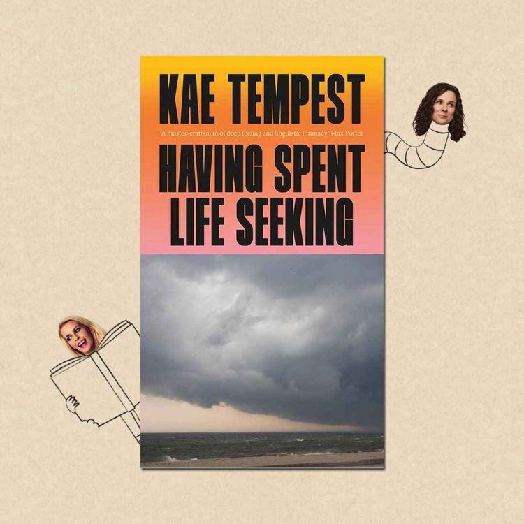 cover art for Having Spent Life Seeking by Kae Tempest with Kae Tempest