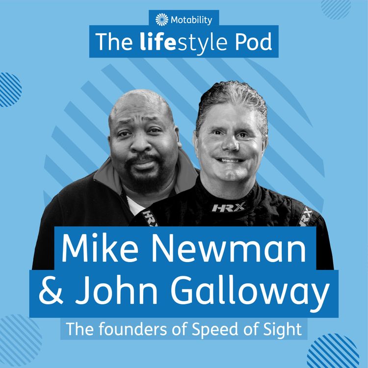 cover art for The life changing thrill of moving at speed with Mike Newman and John Galloway 