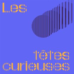 cover art for Les têtes curieuses