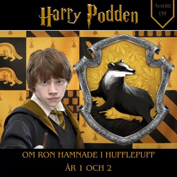 cover art for Om Ron hamnade i Hufflepuff - år 1 & 2