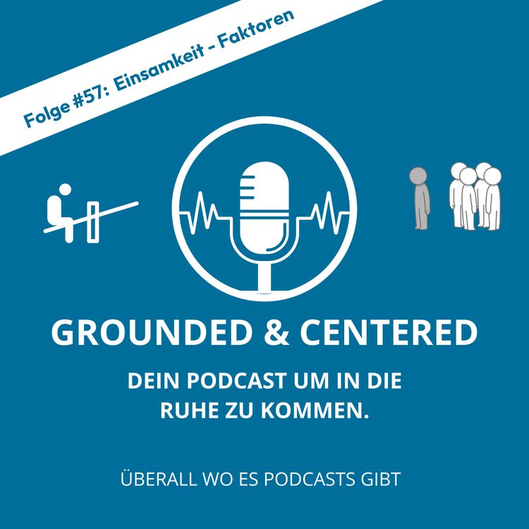 cover art for #57: Einsamkeit - Äußere Umstände die zur Einsamkeit führen können