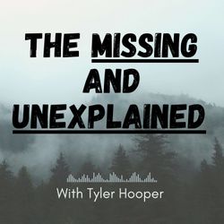 cover art for The Missing and Unexplained Podcast