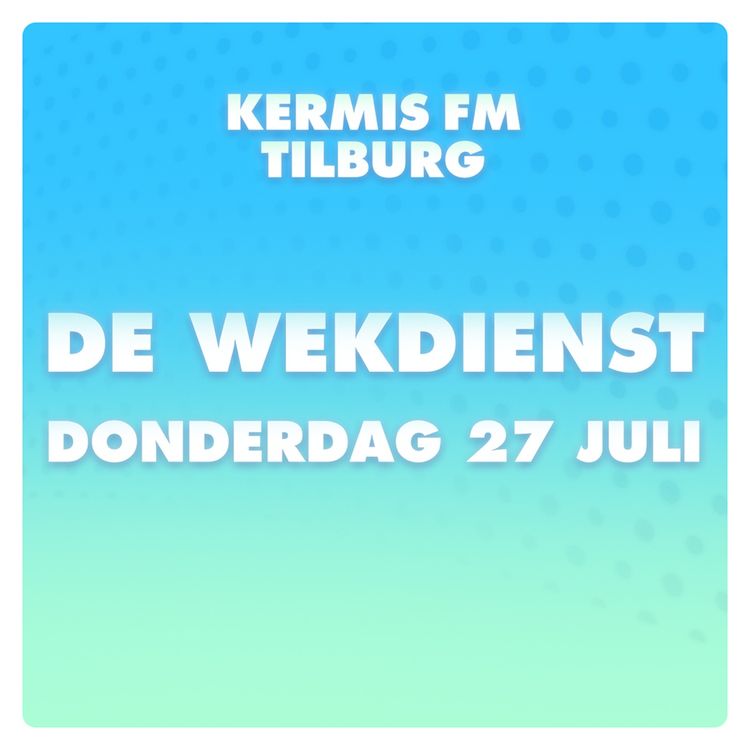 cover art for Wekdienst dag #07 | donderdag 27 juli