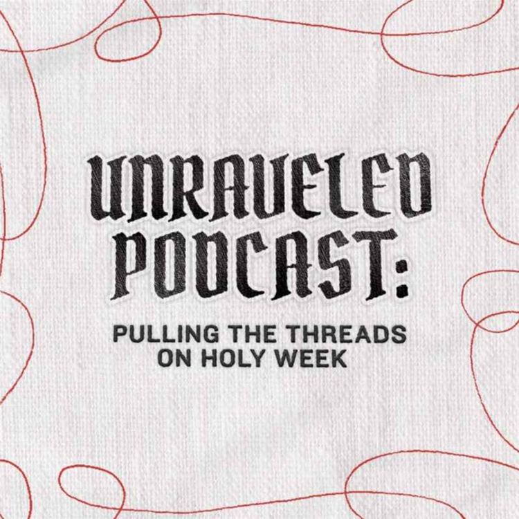 cover art for 29 | Unraveled: The Passover Lamb