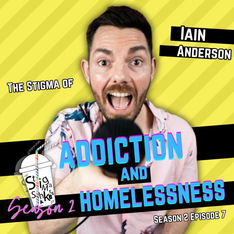 cover art for Even Rock Bottom Has a Basement: The Stigma of Addiction and Homelessness with Iain Anderson 