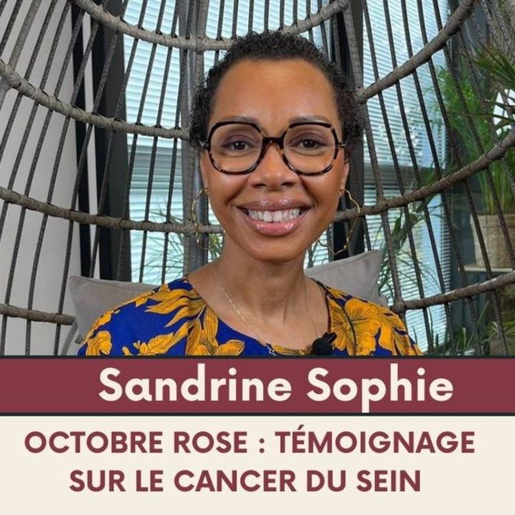 cover art for Comment vivre avec le cancer du sein ? Témoignage 