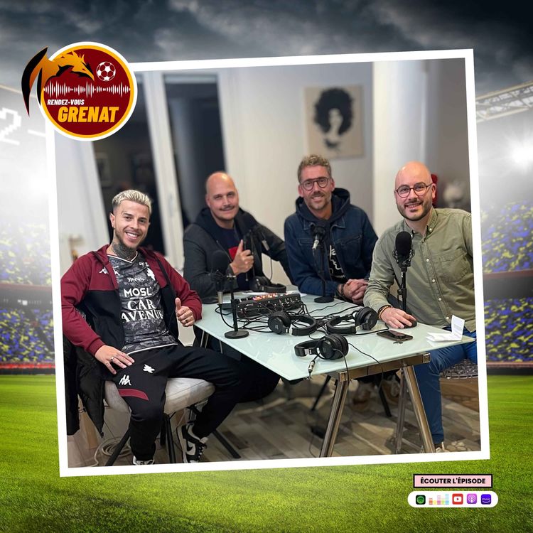 cover art for #46 - RDV Grenat (06/11) : Yanns (chanteur et sponsor FC Metz) et Jérémy Ka (animateur radio / TV Direct FM)