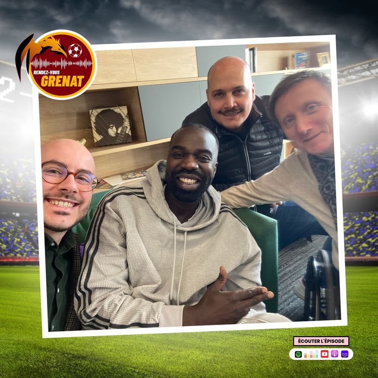 cover art for #54 - RDV Grenat (29/01) : Stéphane Molliens (consultant - médaillé d'or paralympique) & Mamedy Diawara (gala Handoff)