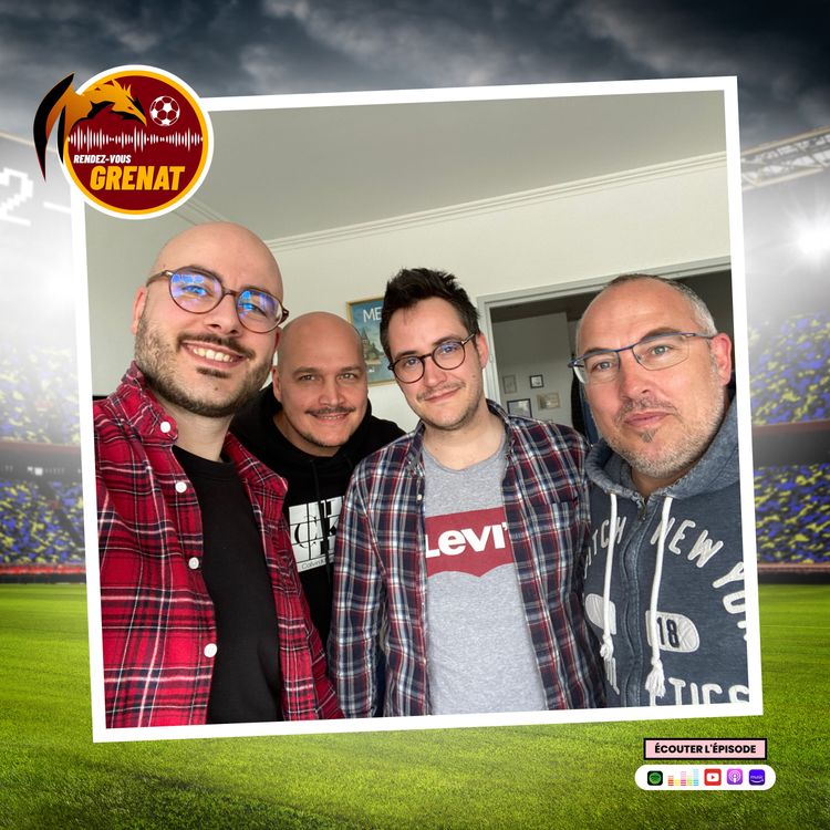 cover art for #66 - RDV Grenat (29/04) : Thomas Lavaud (journaliste France Bleu) et Bertrand Antoine (manager APM Metz FC)