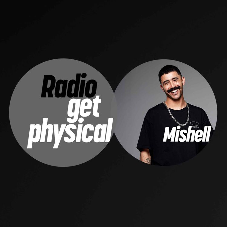 cover art for Get Physical Radio - Mishell