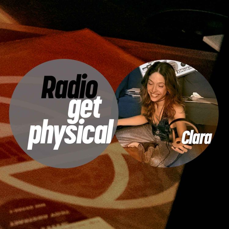 cover art for Get Physical Radio by Clara