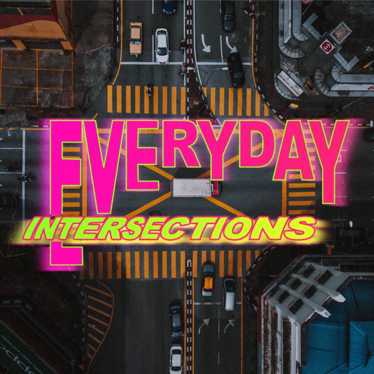 cover art for Everyday Intersections: Week 5 - Transformation is our Heart