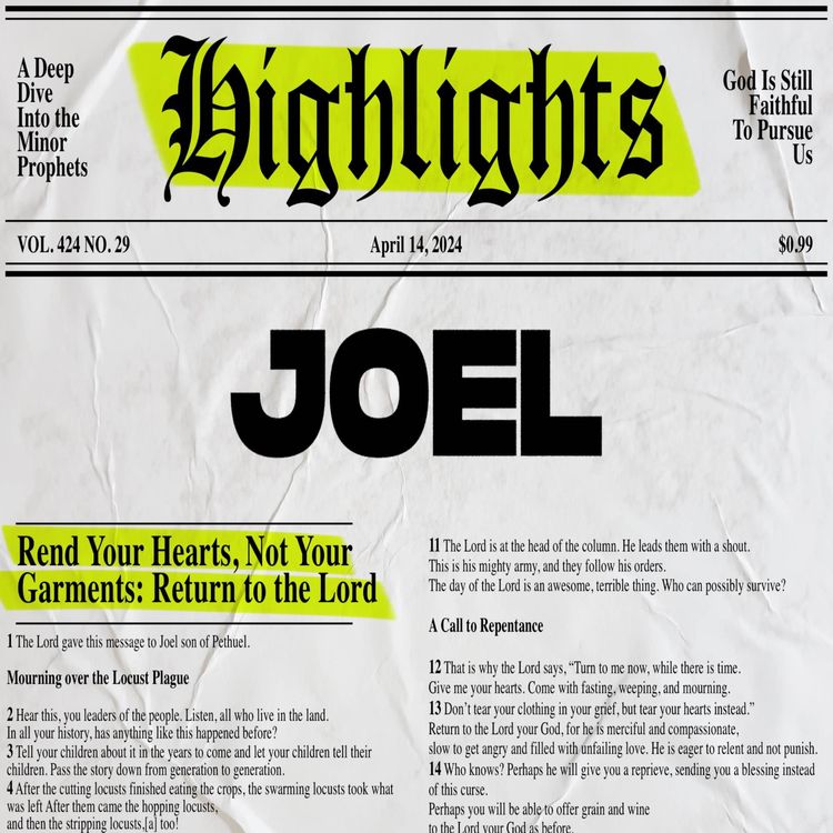cover art for Highlights: Week 2 - Joel: Rend Your Hearts