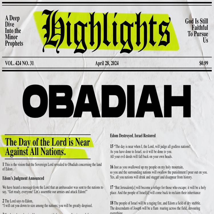 cover art for Highlights: Week 4 - Obadiah: The Garbage of Grudge