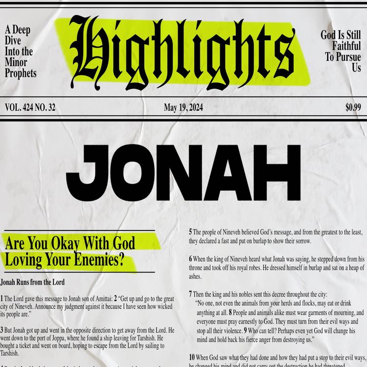 cover art for Highlights: Week 5 - Jonah: Problems or Potential