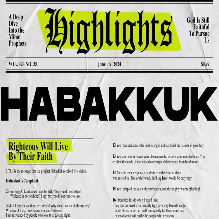 cover art for Highlights: Week 8 - Habakkuk: Embracing Faith 