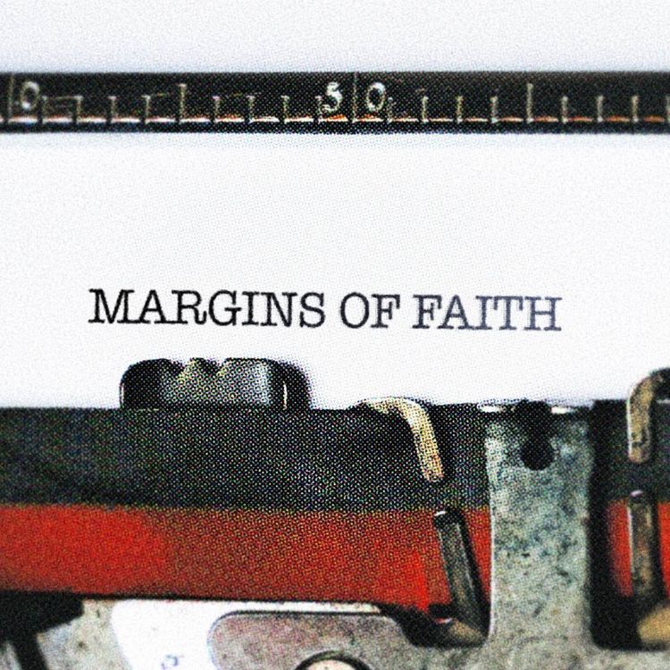 cover art for Margins of Faith: Week 2 - The Inner Margin: Grow 