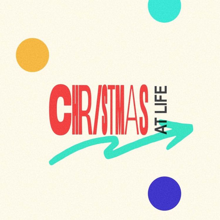 cover art for The Four Gifts of Christmas: Week 4 - Joy (Christmas at Life)