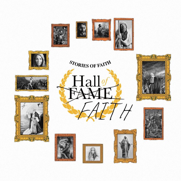 cover art for Faith Hall of Fame: Week 9 - Faith That RISKS