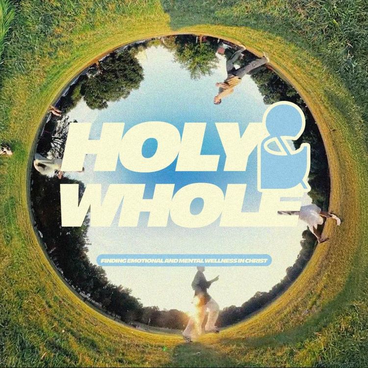cover art for Holy and Whole: Week 2 - Rest For The Soul