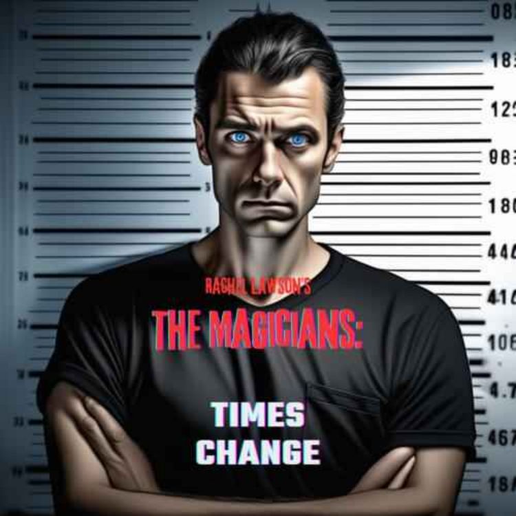 cover art for The Magicians: Times Change