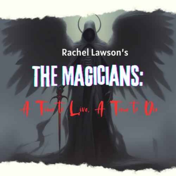 cover art for The Magicians: A Time to Live, A Time to Die
