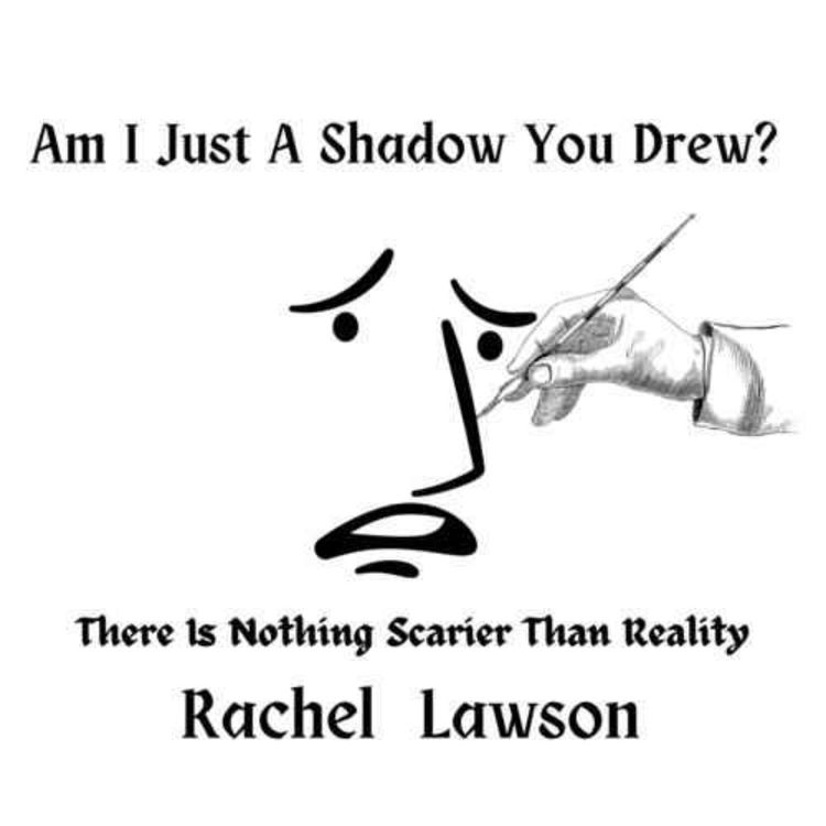 cover art for Am I Just A Shadow You Drew?