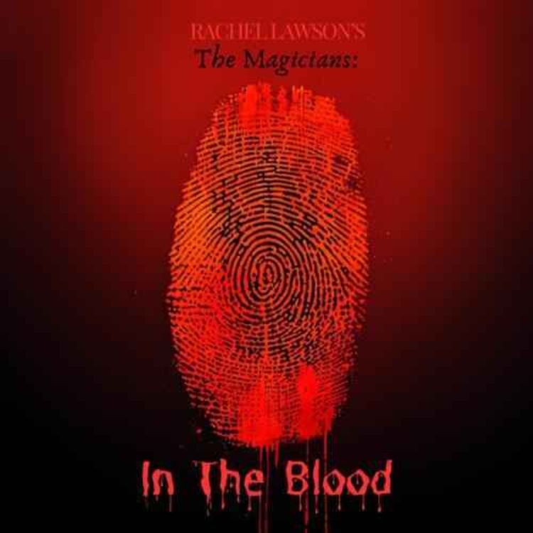 cover art for The Magicians: In The Blood 