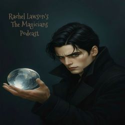cover art for Rachel  Lawson's The Magicians Podcast