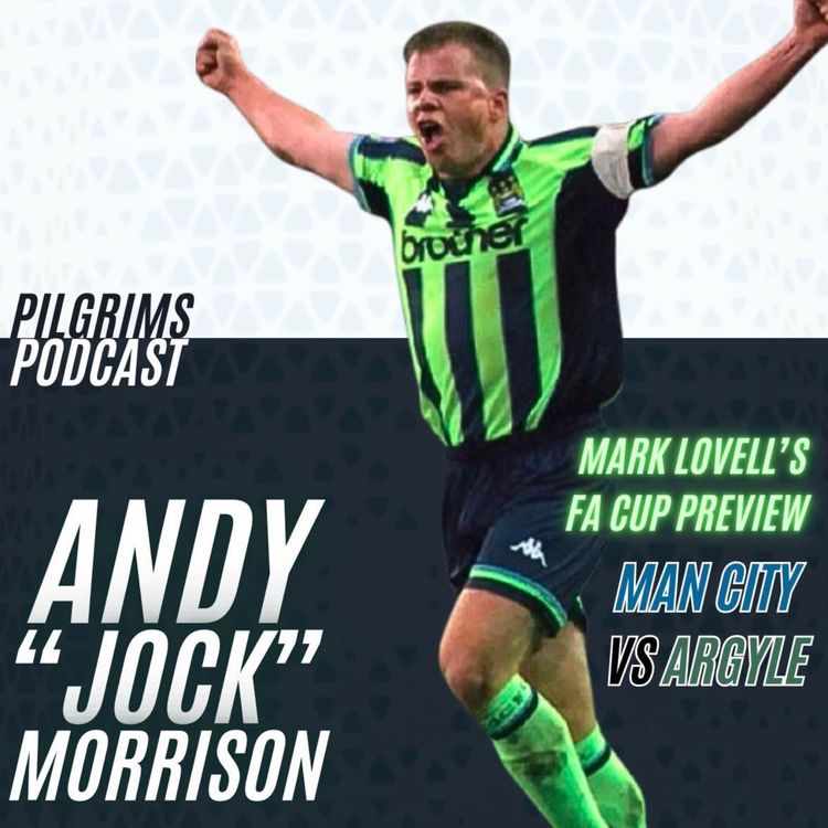 cover art for FA Cup Special: Mark Lovell Previews Manchester City ft Andy "Jock" Morrison 